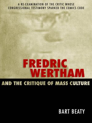 cover image of Fredric Wertham and the Critique of Mass Culture